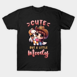 Cute But A Little Moody I Equestrian Pony Horse Fan T-Shirt